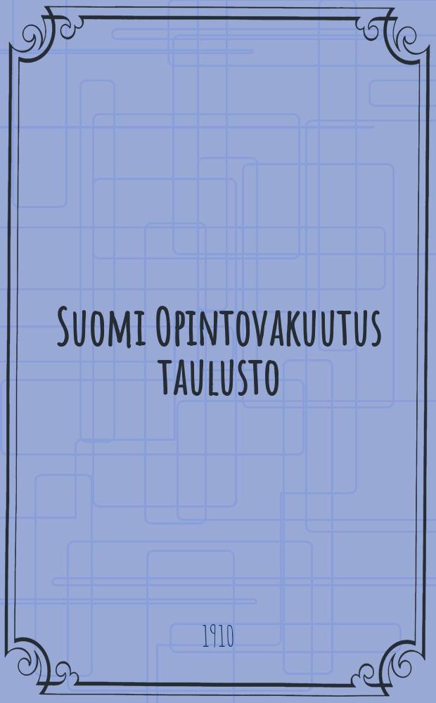 Suomi Opintovakuutus taulusto