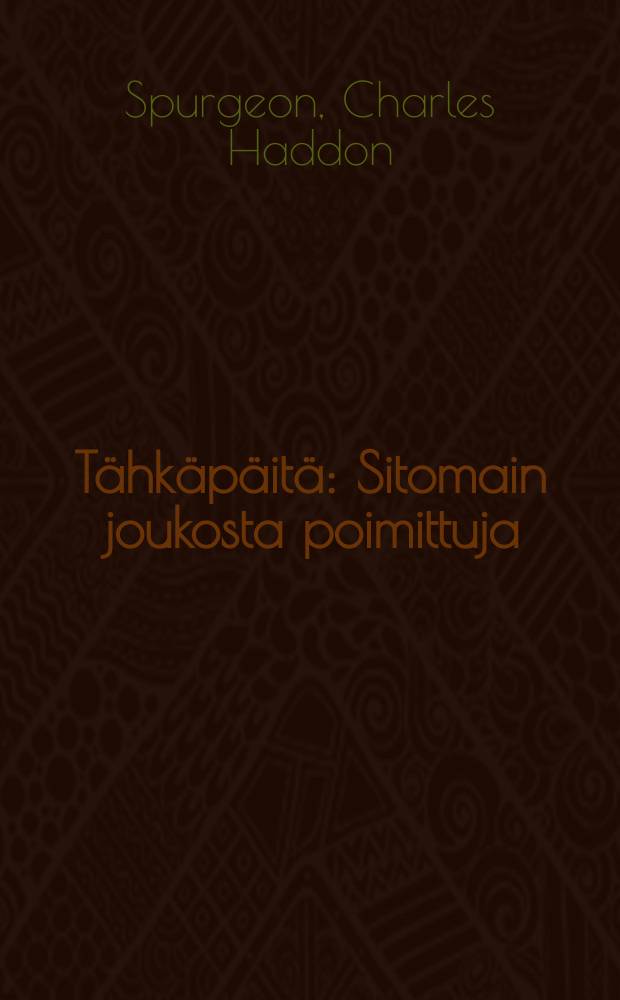 Tähkäpäitä : Sitomain joukosta poimittuja : Suomennos
