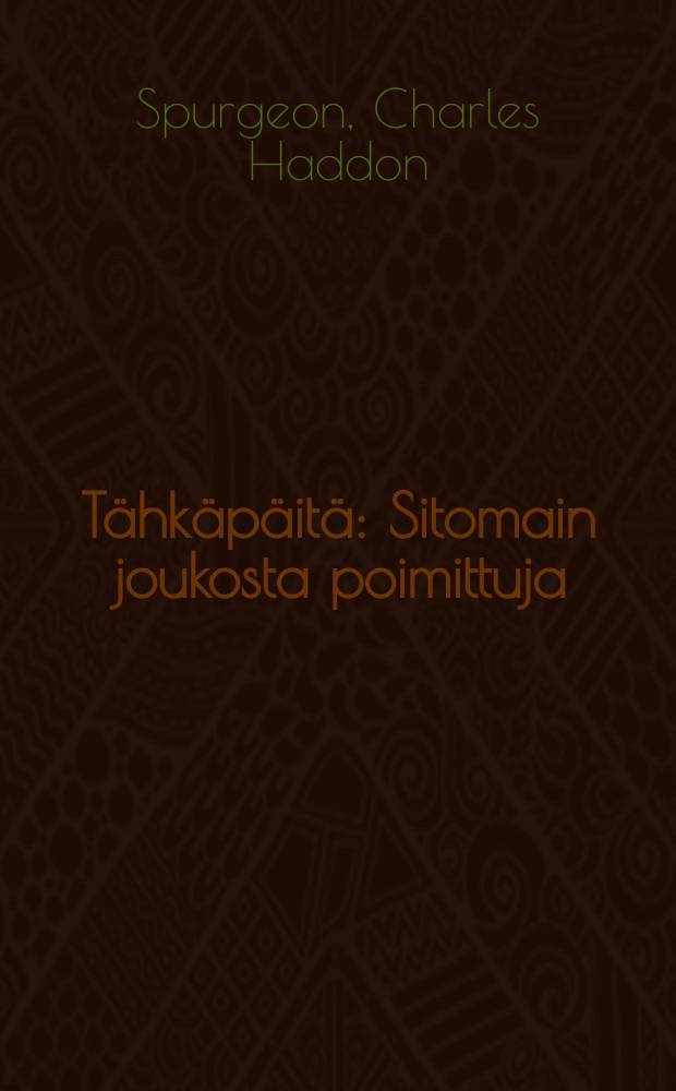 Tähkäpäitä : Sitomain joukosta poimittuja : Suomennos