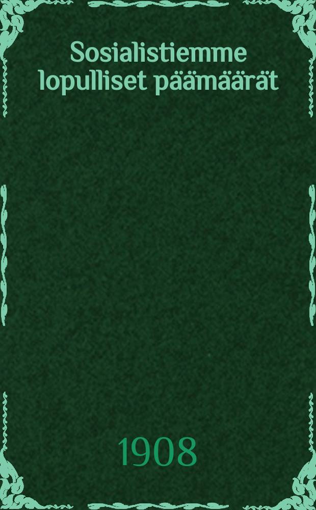 Sosialistiemme lopulliset päämäärät