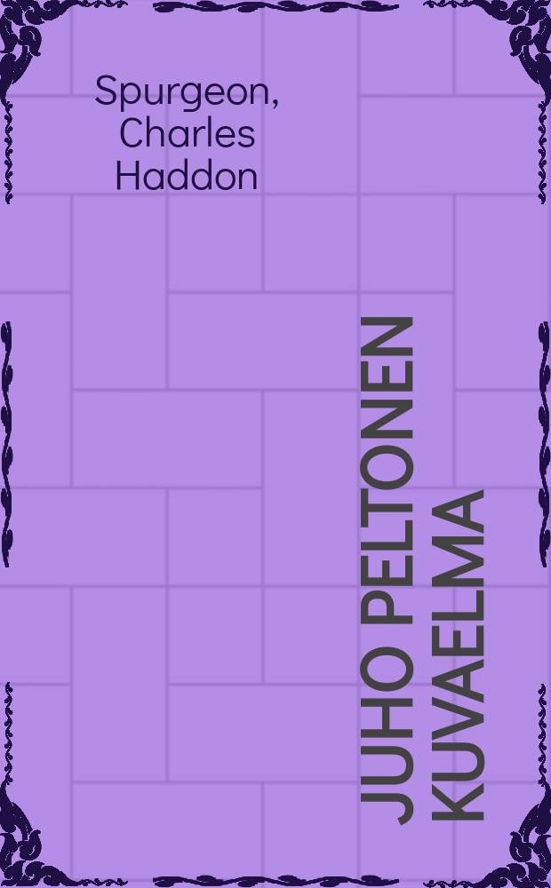 Juho Peltonen kuvaelma : Suomennos