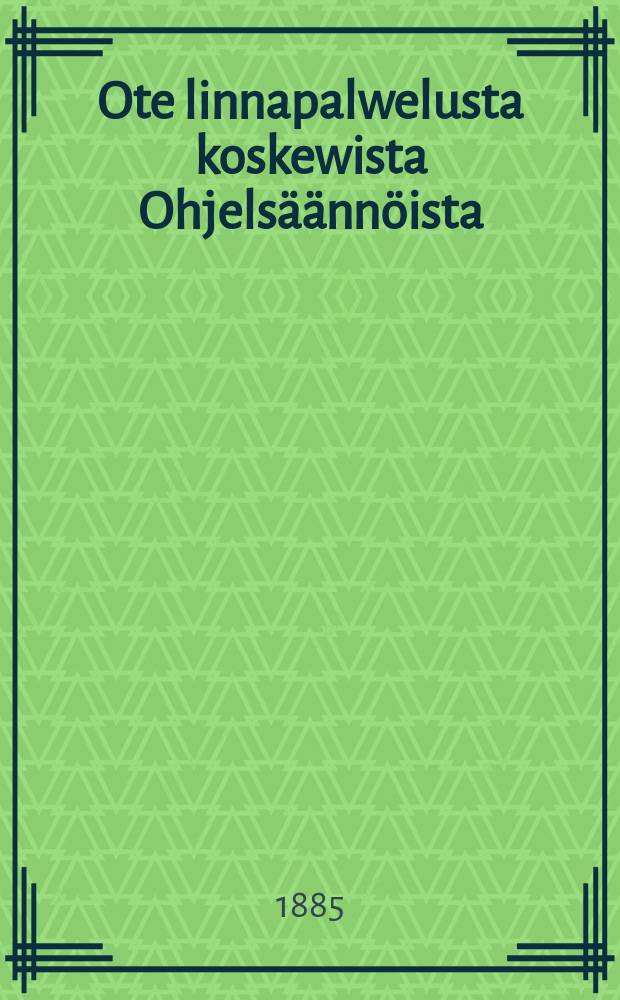 Ote linnapalwelusta koskewista Ohjels&auml;&auml;nn&ouml;ista
