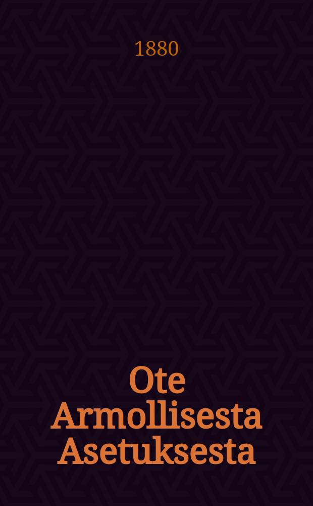 Ote Armollisesta Asetuksesta