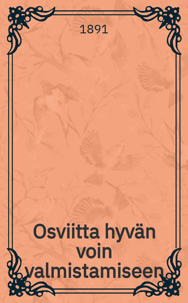 Osviitta hyvän voin valmistamiseen