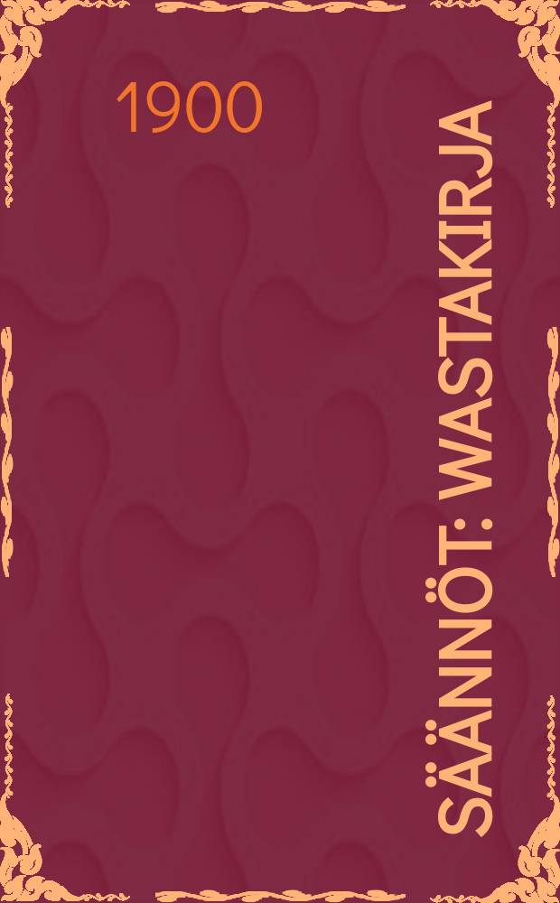 Säännöt : Wastakirja