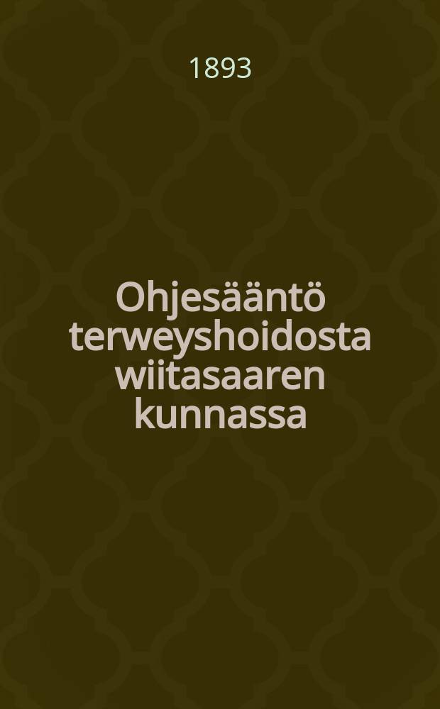 Ohjesääntö terweyshoidosta wiitasaaren kunnassa