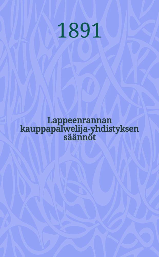 Lappeenrannan kauppapalwelija-yhdistyksen säännöt