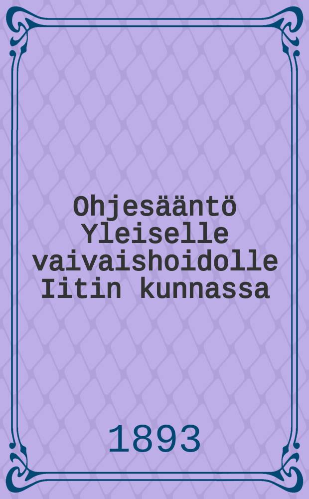 Ohjesääntö Yleiselle vaivaishoidolle Iitin kunnassa