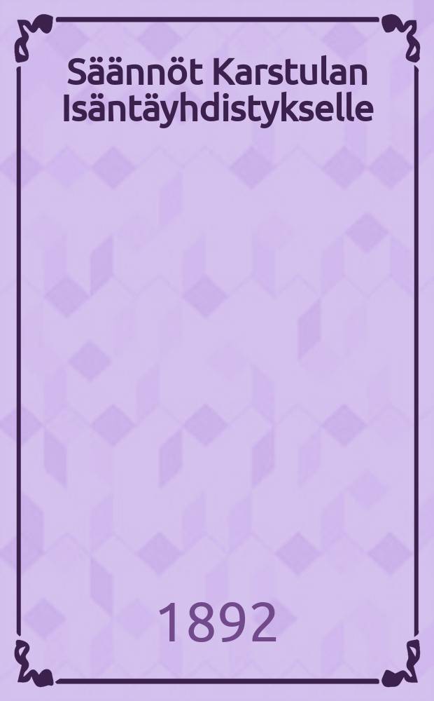 Säännöt Karstulan Isäntäyhdistykselle