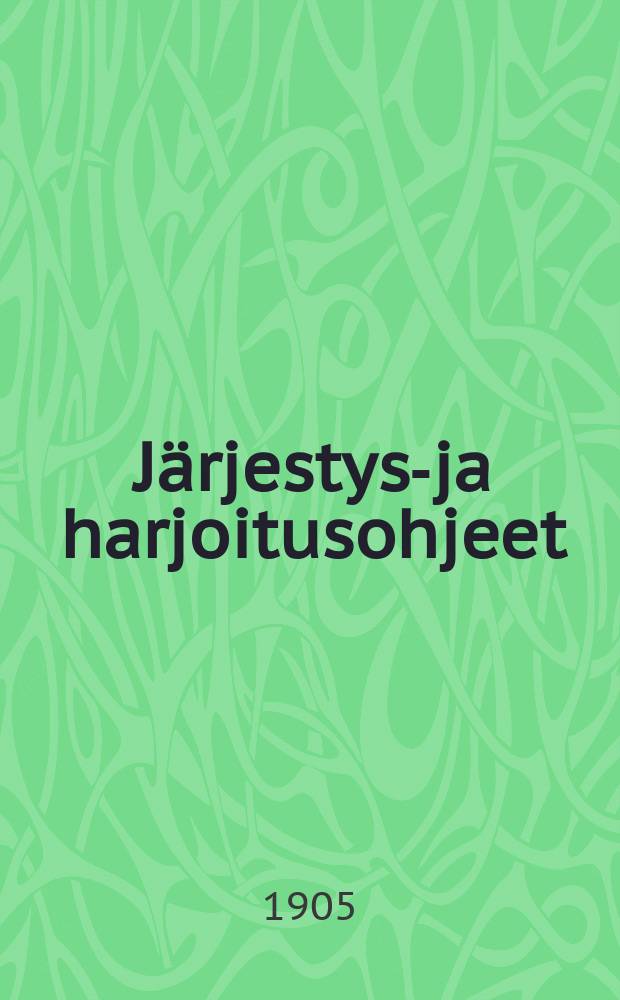 Järjestys-ja harjoitusohjeet