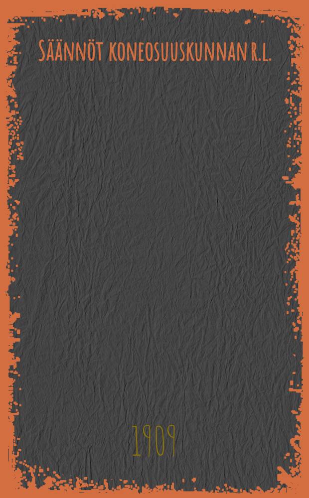 Säännöt koneosuuskunnan r.l.