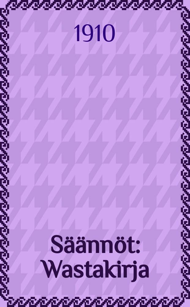 Säännöt : Wastakirja