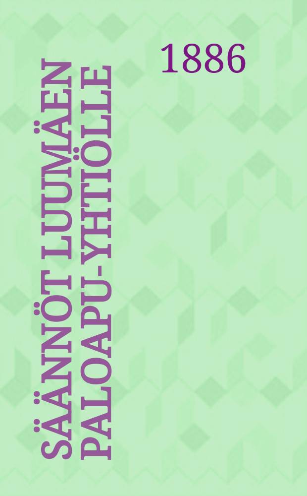 Säännöt luumäen paloapu-yhtiölle