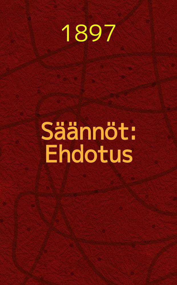 Säännöt : Ehdotus