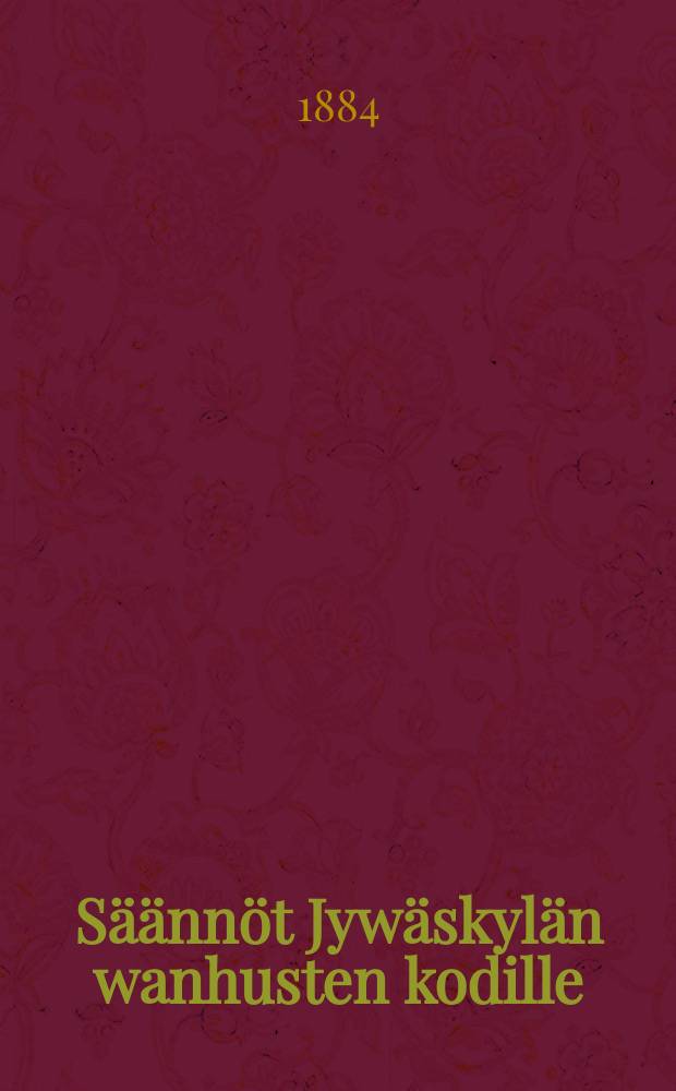 Säännöt Jywäskylän wanhusten kodille