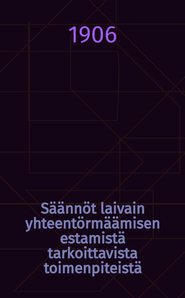 Säännöt laivain yhteentörmäämisen estamistä tarkoittavista toimenpiteistä