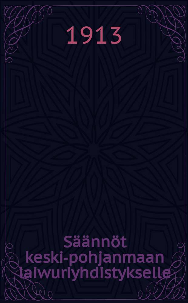 Säännöt keski-pohjanmaan laiwuriyhdistykselle