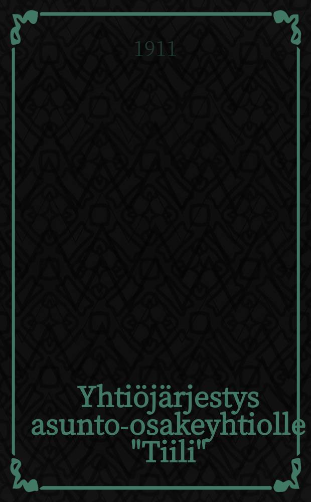 Yhti&ouml;j&auml;rjestys asunto-osakeyhtiolle "Tiili"