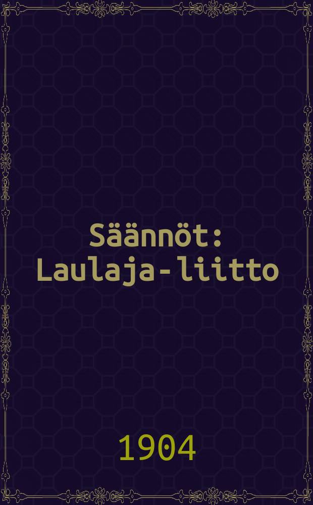 Säännöt : Laulaja-liitto