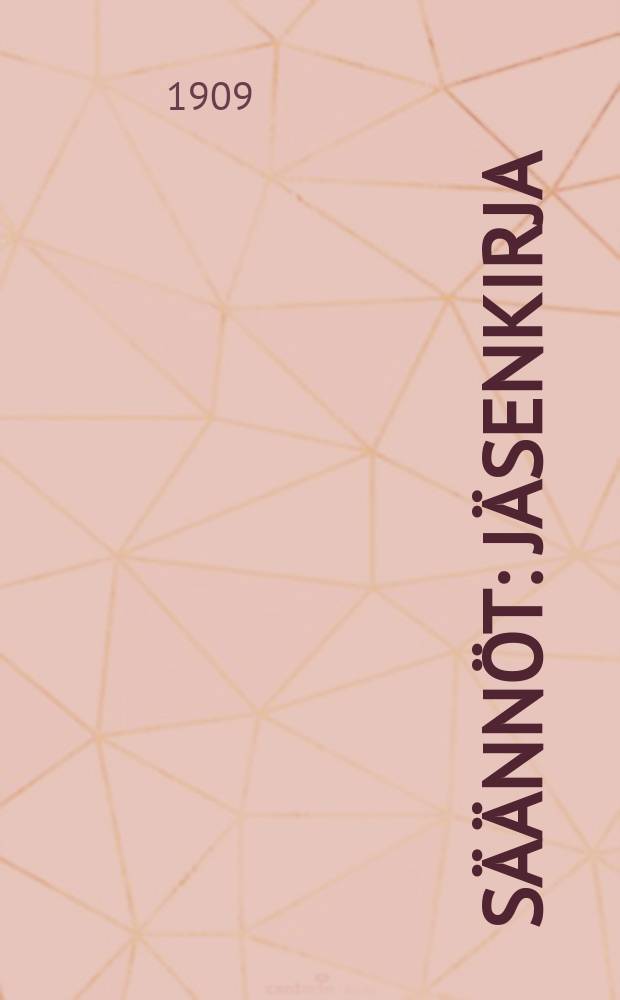 S&auml;&auml;nn&ouml;t : J&auml;senkirja