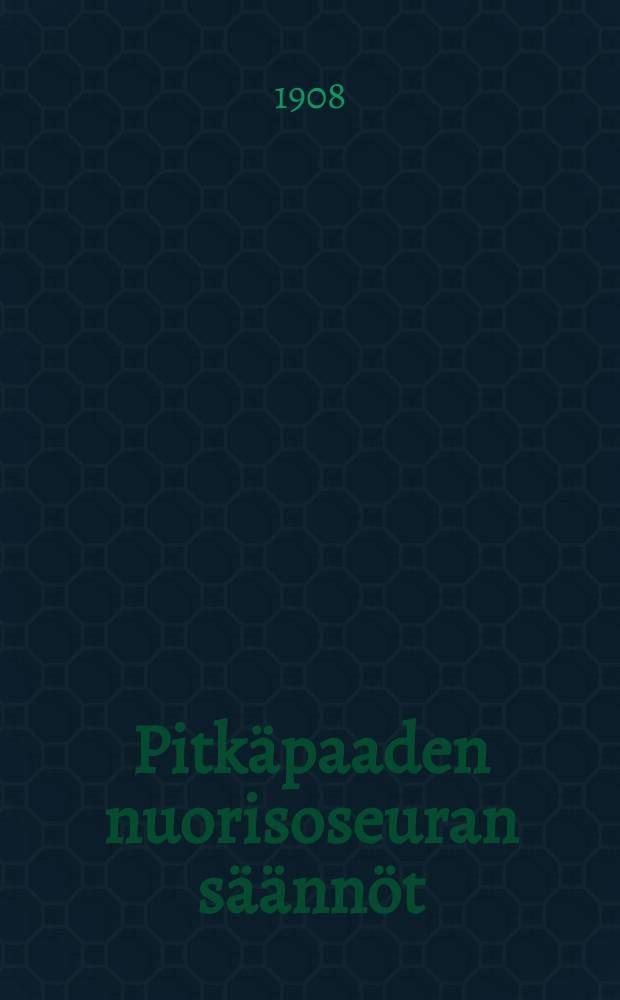 Pitkäpaaden nuorisoseuran säännöt