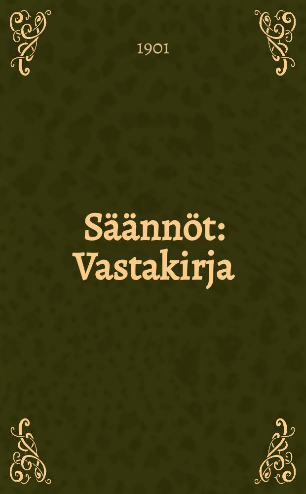 Säännöt : Vastakirja
