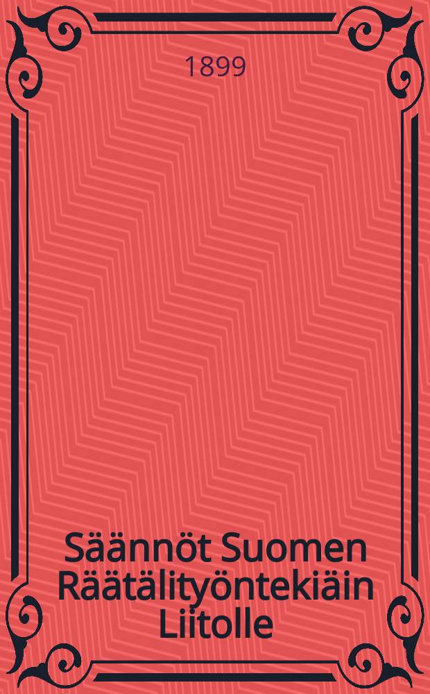 Säännöt Suomen Räätälityöntekiäin Liitolle