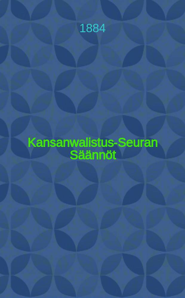Kansanwalistus-Seuran Säännöt