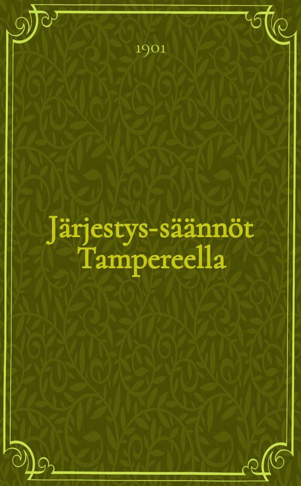 Järjestys-säännöt Tampereella