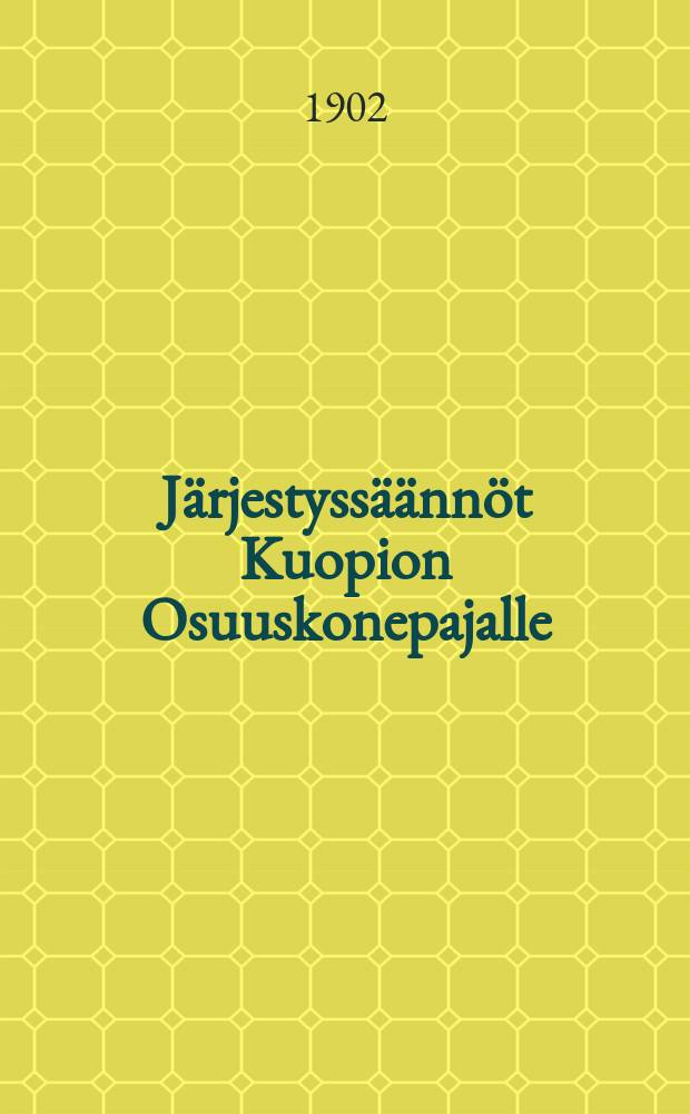Järjestyssäännöt Kuopion Osuuskonepajalle