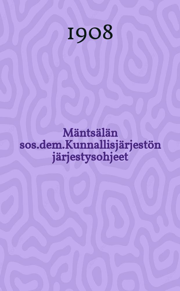 Mäntsälän sos.dem.Kunnallisjärjestön järjestysohjeet