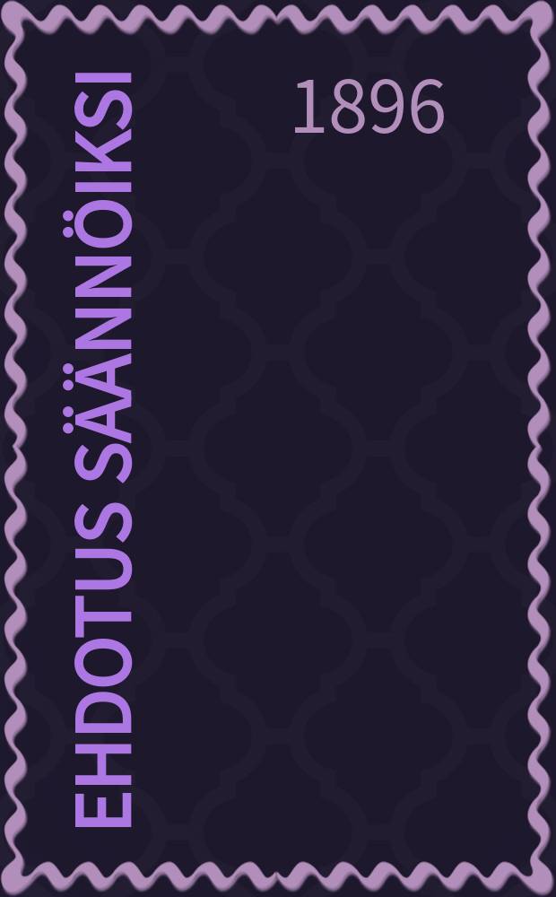 Ehdotus säännöiksi