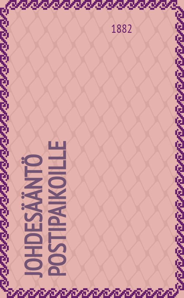 Johdes&auml;&auml;nt&ouml; postipaikoille