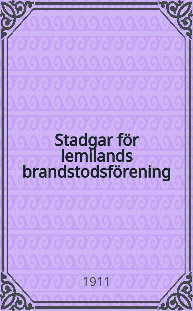 Stadgar för lemilands brandstodsförening