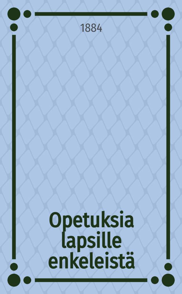 Opetuksia lapsille enkeleistä