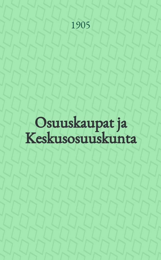 Osuuskaupat ja Keskusosuuskunta