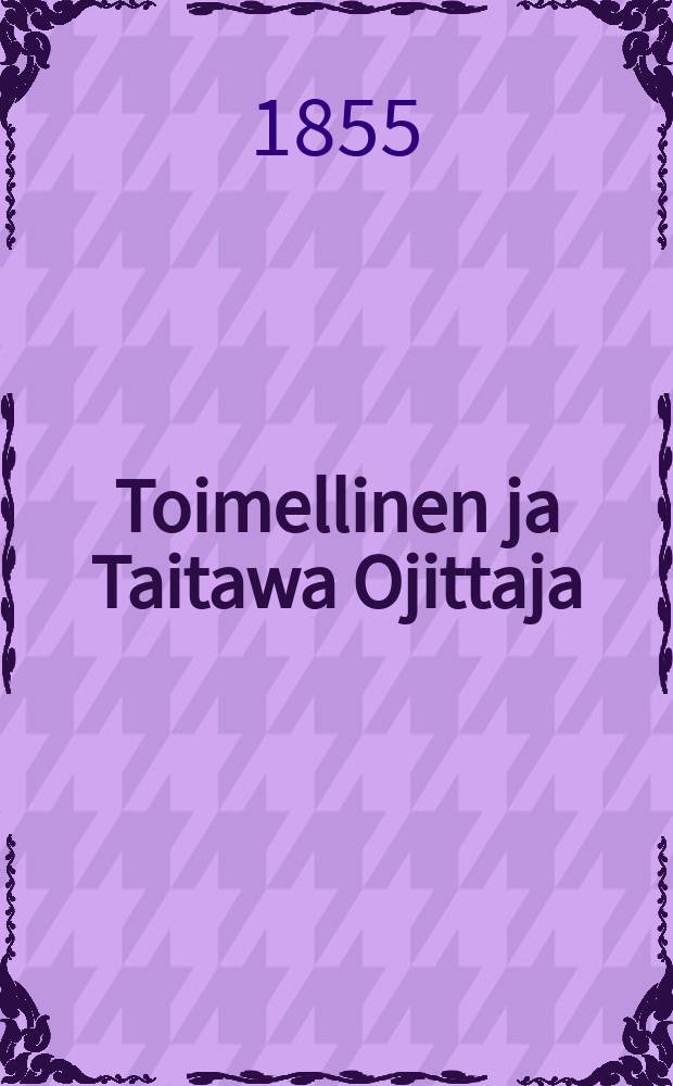 Toimellinen ja Taitawa Ojittaja