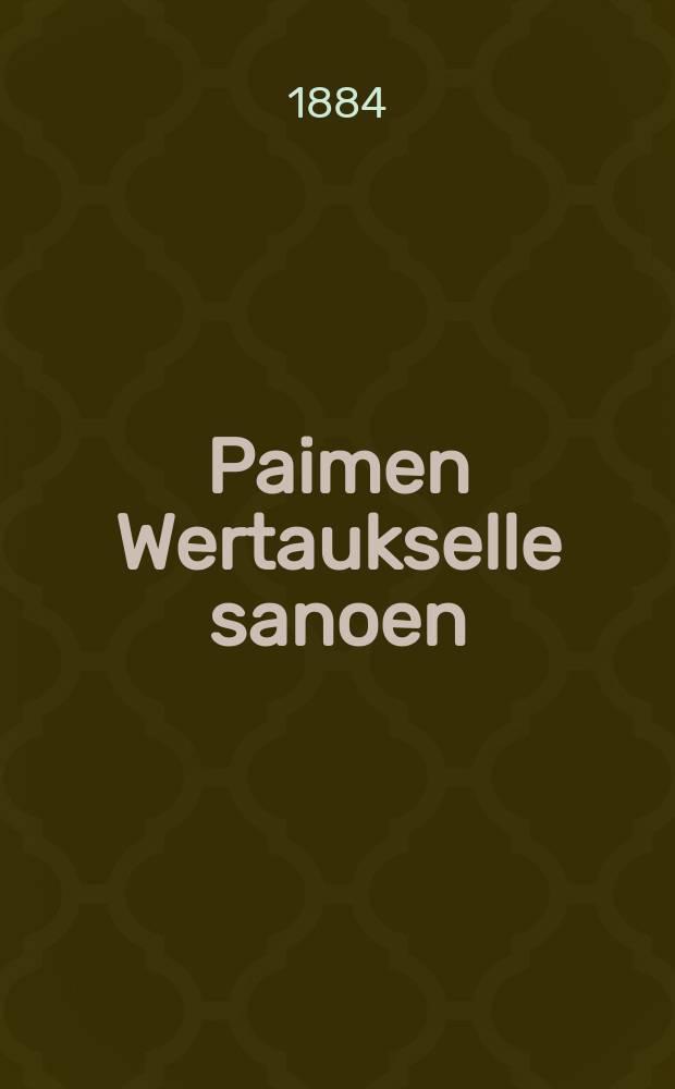 Paimen Wertaukselle sanoen