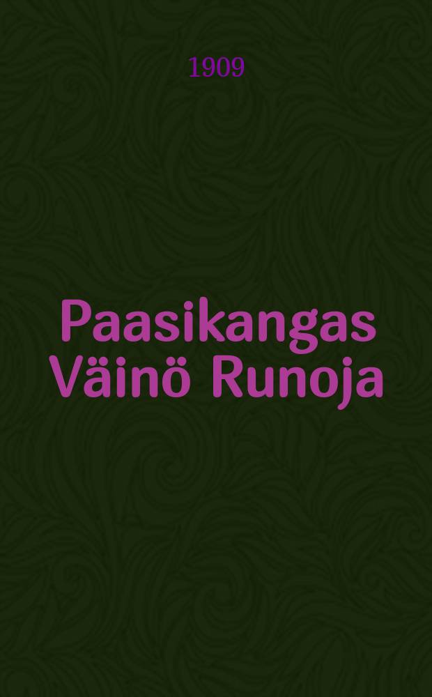Paasikangas Väinö Runoja