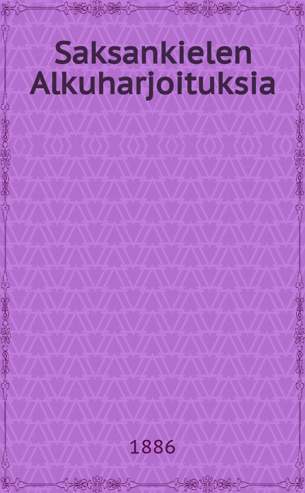 Saksankielen Alkuharjoituksia