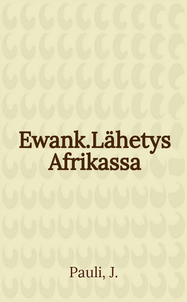 Ewank.Lähetys Afrikassa