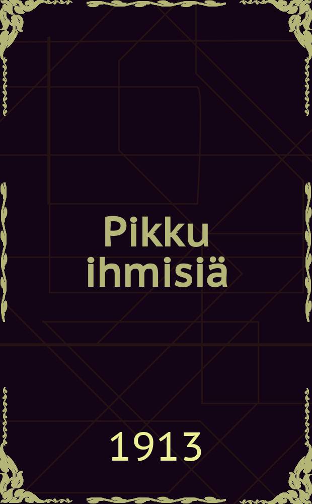 Pikku ihmisi&auml;
