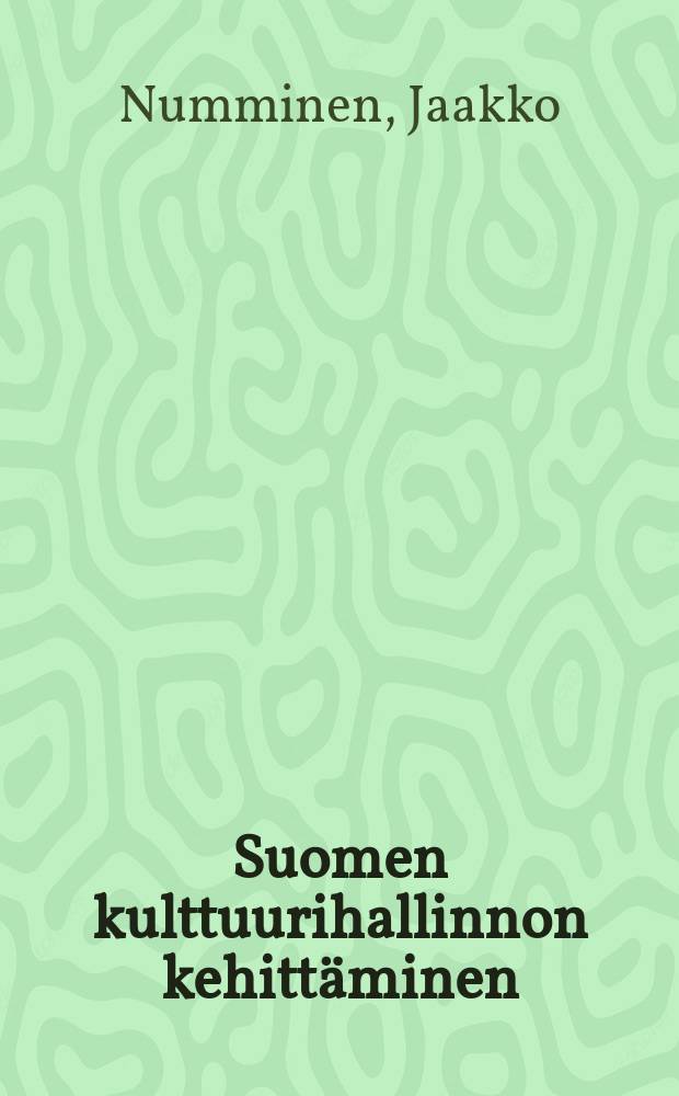 Suomen kulttuurihallinnon kehittäminen