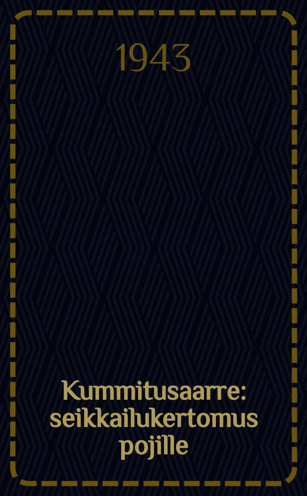 Kummitusaarre : seikkailukertomus pojille = Сокровище с приведениями.Приключенческий рассказ для мальчиков