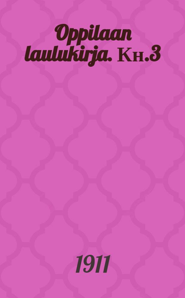 Oppilaan laulukirja. Кн.3