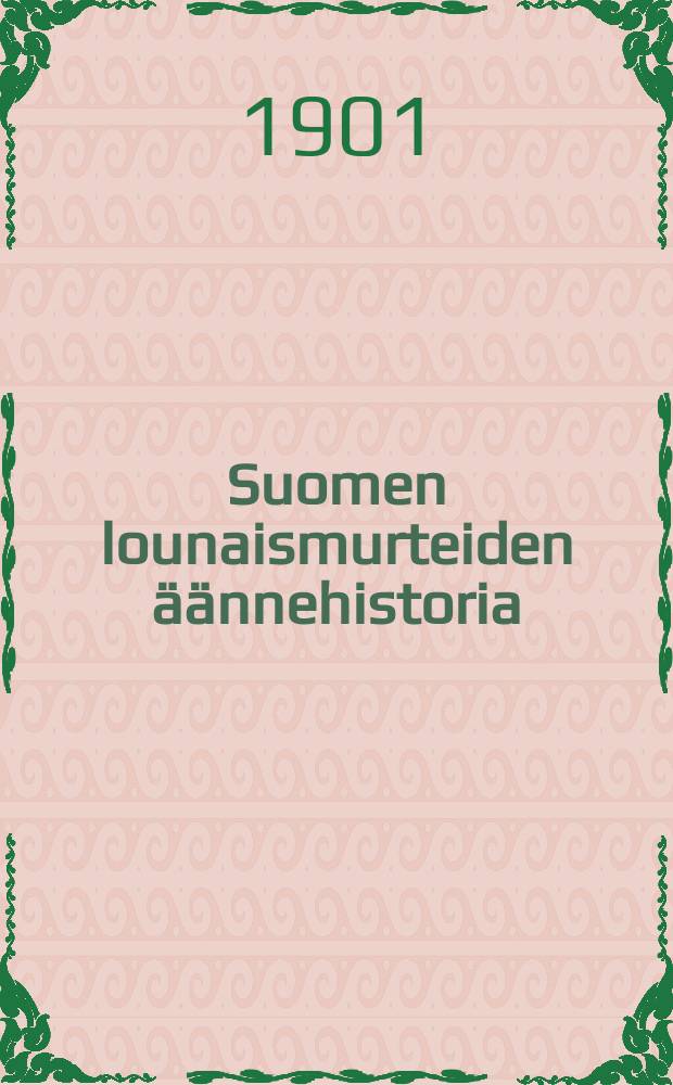 Suomen lounaismurteiden äännehistoria : vokaalioppi : descendentti esitys = История фонетики Юго-Западных наречий Финляндии