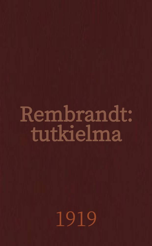 Rembrandt : tutkielma = Рембрант