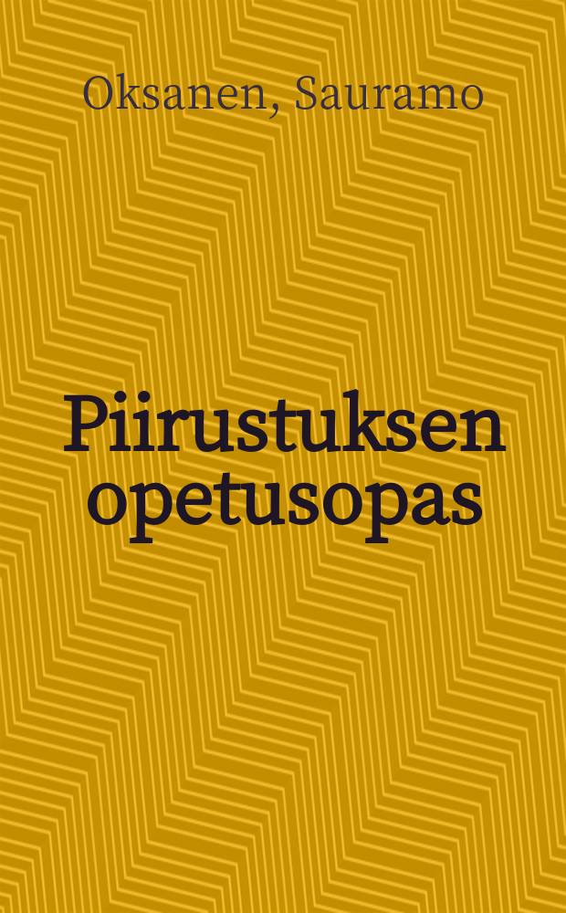 Piirustuksen opetusopas = Методика рисования