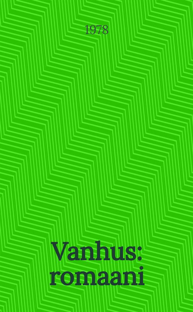Vanhus : romaani