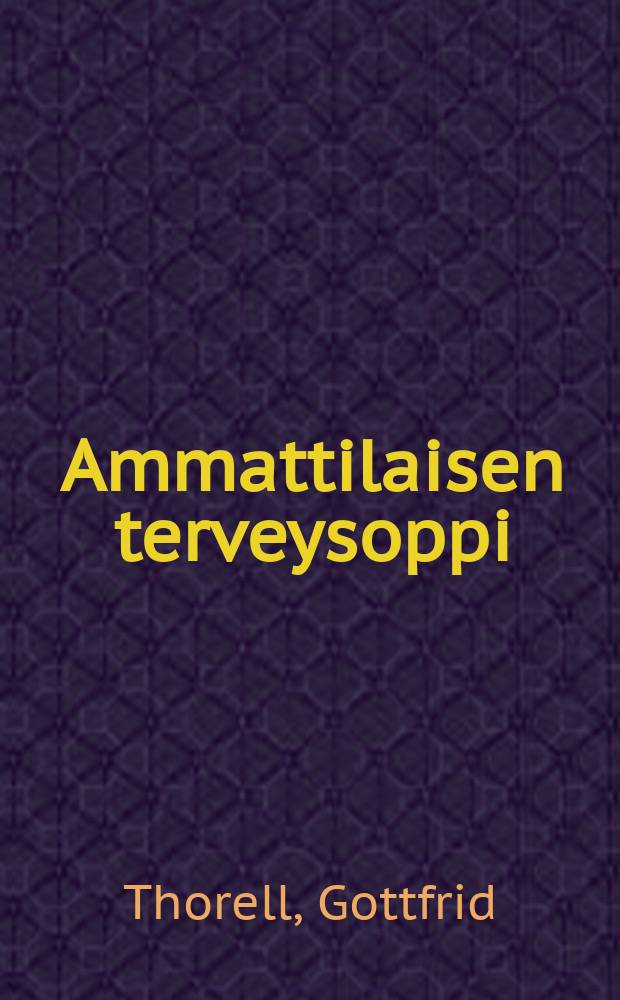 Ammattilaisen terveysoppi = Профессиональная гигиена.